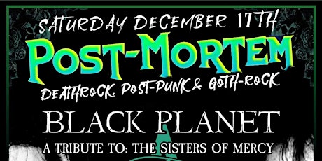 Post-Mortem: BLACK PLANET - A Tribute to the Sisters of Mercy