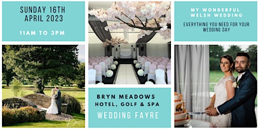 Bryn Meadows Wedding Fayre - Sunday 16 April 2023 - 11am to 3pm