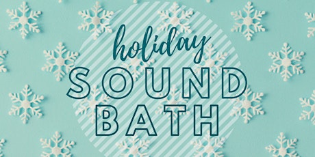 Holiday Crystal Bowl Sound Bath