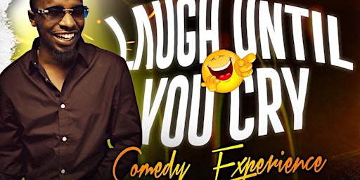 Laugh Until You Cry Comedy Experience