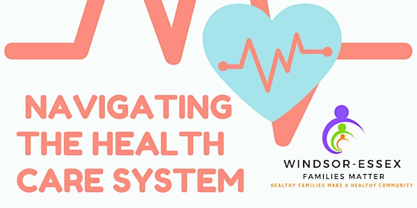 Navigating the Healthcare System Workshop Series
