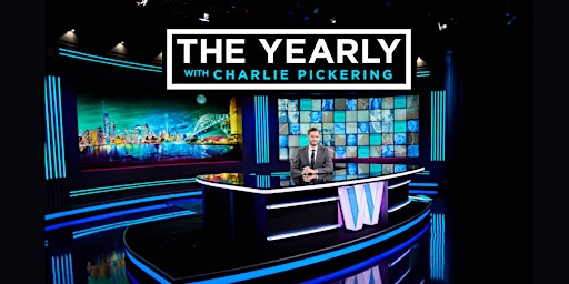 THE YEARLY WITH CHARLIE PICKERING -  2022 Live Audience!