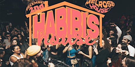 DJ Habibeats Presents: HABIBI'S HOUSE