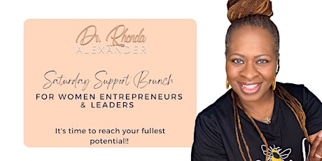 Saturday Support Brunch for Women Entrepreneurs & Leaders
