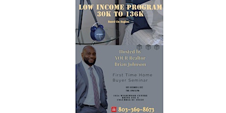 First Time Home Buyer Seminar/ Low Income Program 30k to 136k