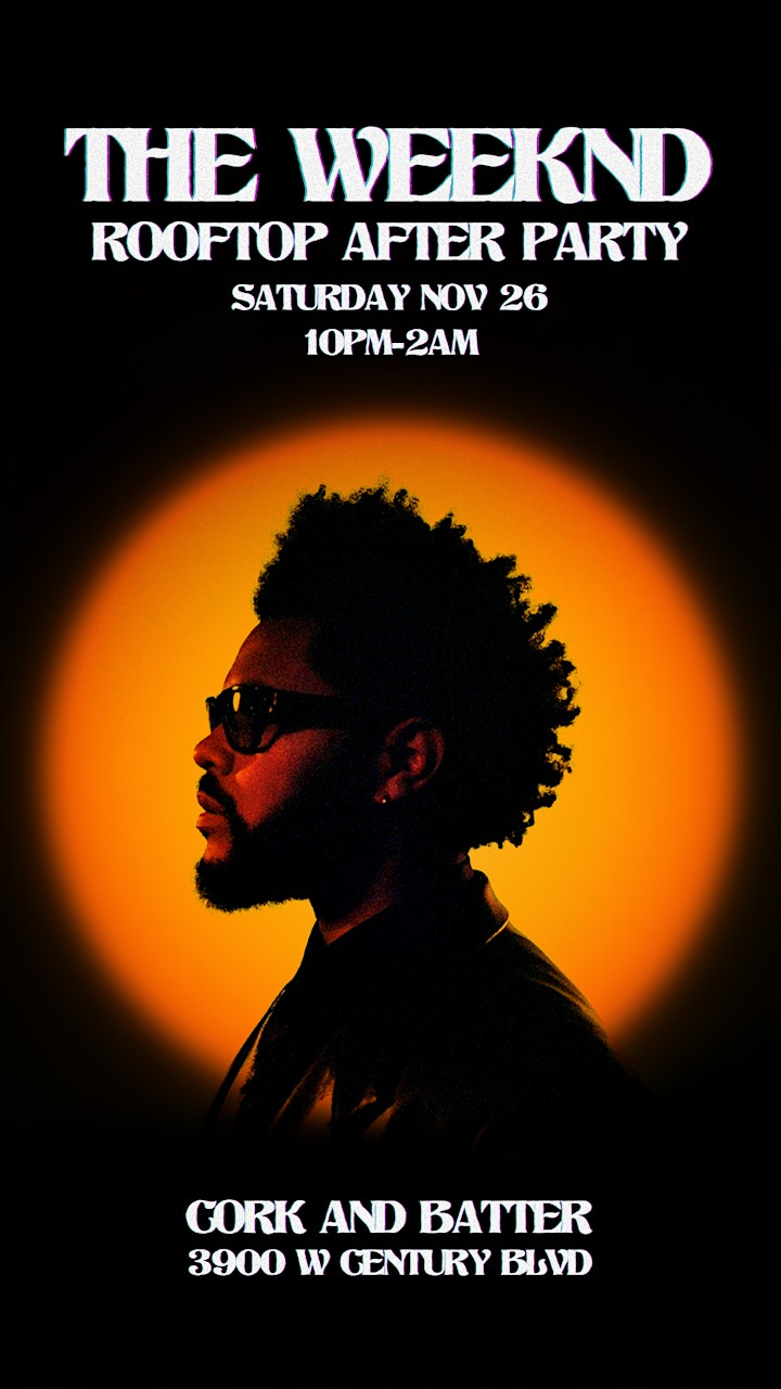 The Weeknd Tribute Party : Sofi Concert Rooftop After-Party image