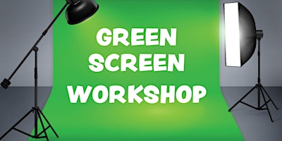 Green screen workshop