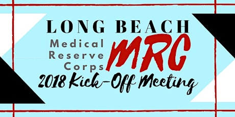 Long Beach Medical Reserve Corps 2018 Kick-off Meeting primary image