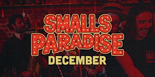 Smalls Paradise - December Double