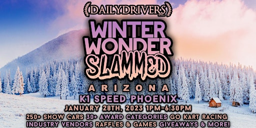 Winter WonderSLAMMED Arizona by Daily Drivers Inc