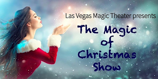 The Magic of Christmas Show