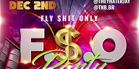 Fly $hit Only party