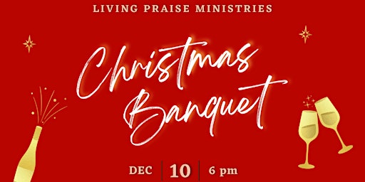 Living Praise Ministries: 2022 Christmas Banquet