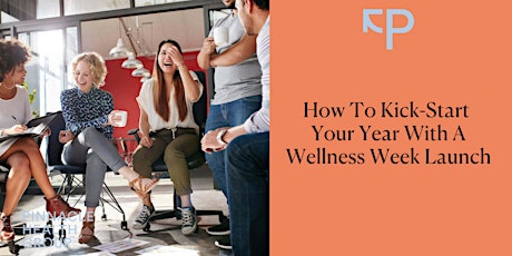 How To Kick-Start Your Year With A Wellness Week Launch