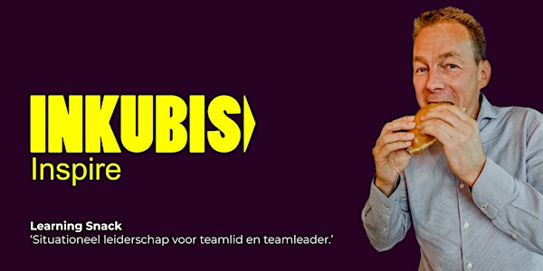 Learning Snack: Situationeel leiderschap voor teamlid en teamleader! (NL)