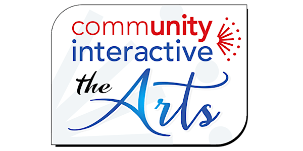 Community Interactive: The Arts