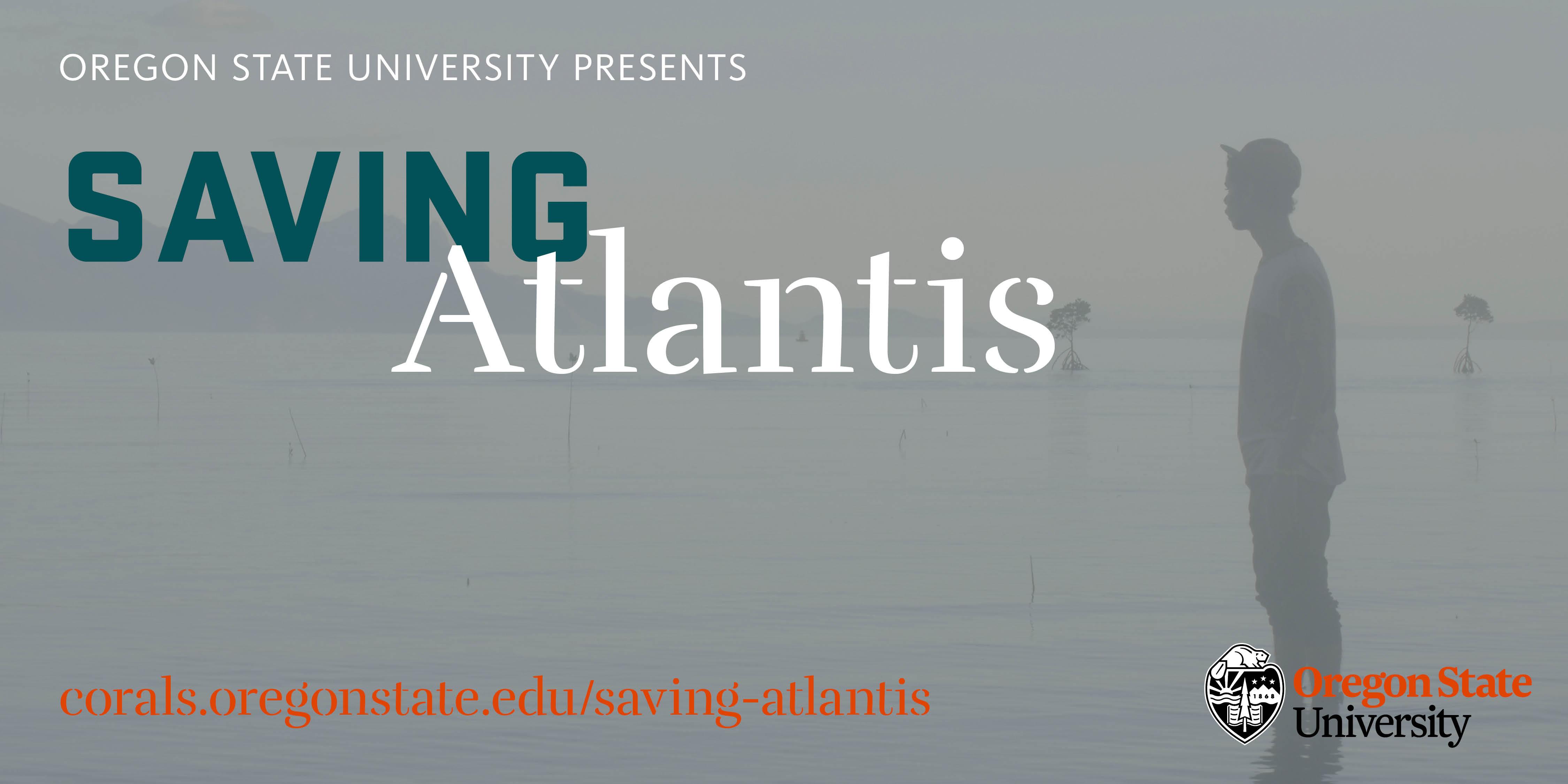 SNEAK PREVIEW: Saving Atlantis