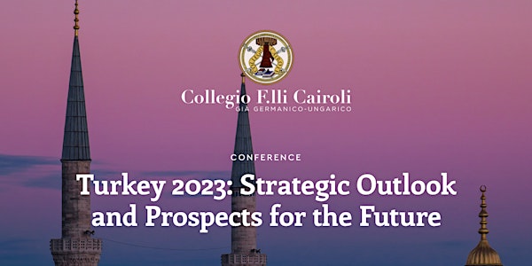 Turkey 2023: Strategic Outlook and Prospects for the Future