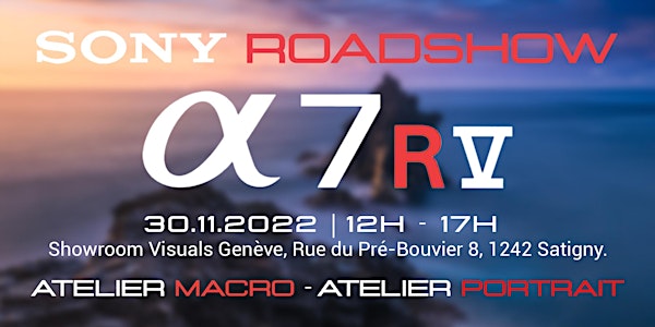 Roadshow Sony α7RV chez Visuals