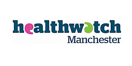 Healthwatch Manchester AGM 2022 (Virtual)