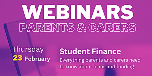 Student Finance Parent and Carer Webinar