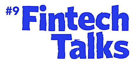 9th Fintech Talks: Amazon GO & Payments