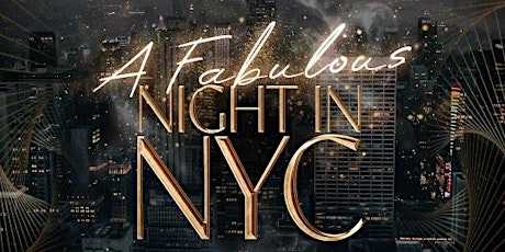 A FABULOUS NIGHT IN NYC
