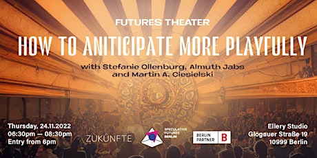 FUTUREStheater: how to anticipate more playfully