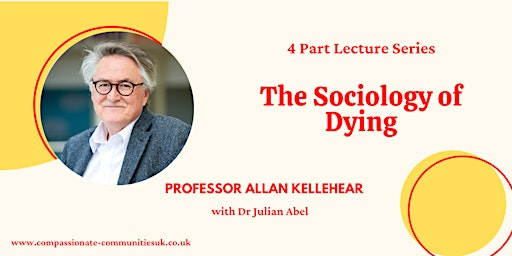 Sociology of Dying with Professor Allan Kellehear and Dr Julian Abel - 2