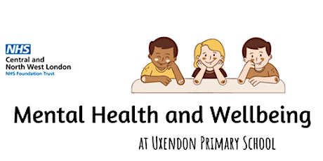 Mental Health and Wellbeing Webinar at Uxendon Primary School