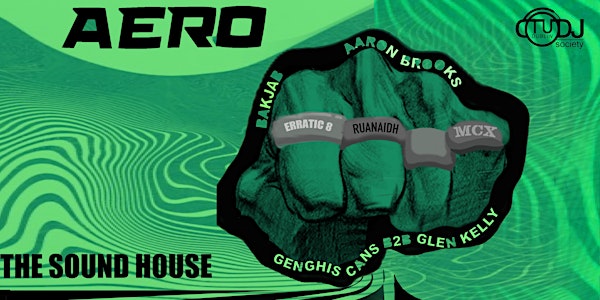Aero @ The Sound House \\  feat. TUD DJ Society residents