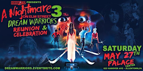A Nightmare On Elm Street 3: Dream Warriors Reunion & Celebration