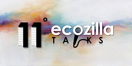 Imagem principal do evento 11º Ecozilla Talks