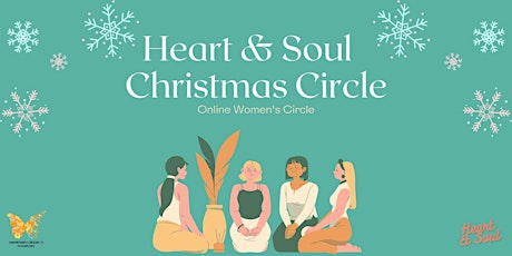 Heart & Soul's Christmas Women's Circle ~ * Online *