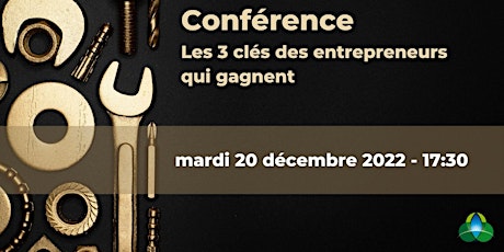 Conference - Les 3 clés des entrepreneurs qui gagnent