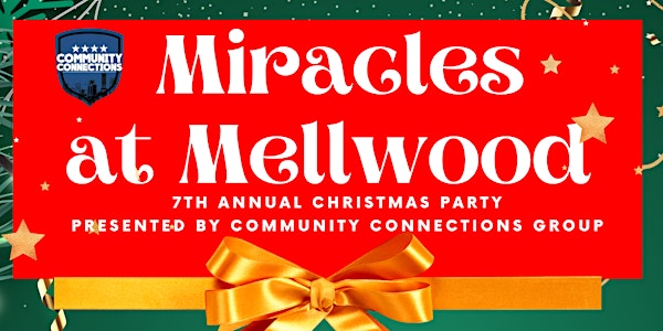 Miracles At Mellwood 7th Annual Christmas Party