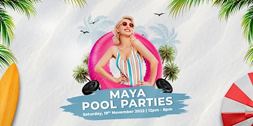 Maya Saturdays Pool Party with Live DJ