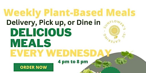 Plant-based Meals (Every Wednesday) Delivery, pick up or dine in