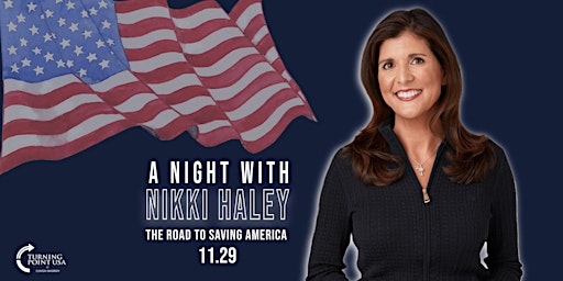 A Night with Nikki Haley: The Road to Saving America