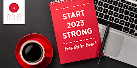 Start 2023 Strong: Free Marketing Strategy Taster Event (Online)