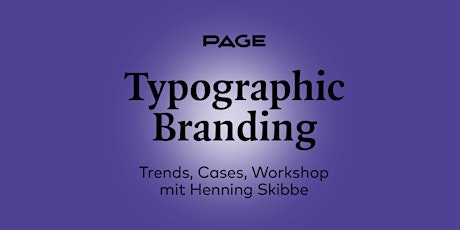 Image principale de PAGE Webinar »Typographic Branding« mit Henning Skibbe