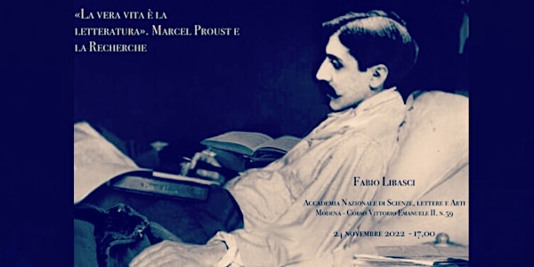 LA VERA VITA È LA LETTERATURA - Marcel Proust e La Recherche