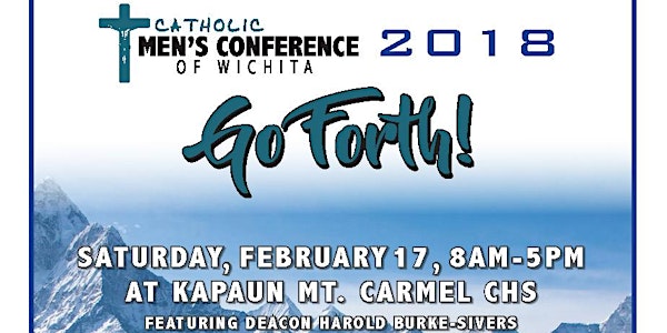 Go Forth! the 2018 Catholic Men's Conference of Wichita