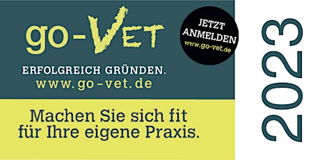 go-VET - Erfolgreich Gründen *Köln* Exklusiv für Tierarzt & Tierärztinnen