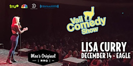 Vail Comedy Show (Eagle, CO) - December 14, 2022 - Lisa Curry