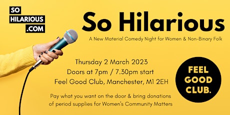 Immagine principale di So Hilarious - A New Material Comedy Night at the Feel Good Club Manchester 