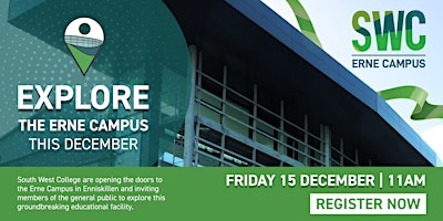 Tours of the New Erne Campus