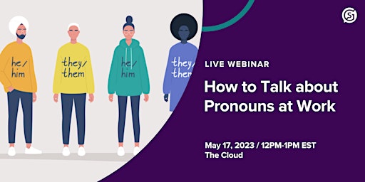 Webinar: How to Talk about Pronouns at Work