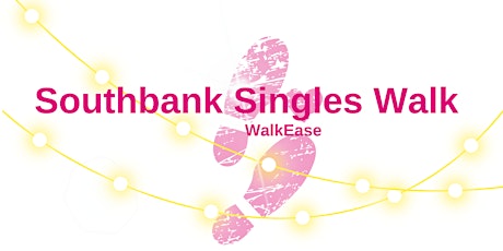 Southbank Singles Walk (Ages 21-35)