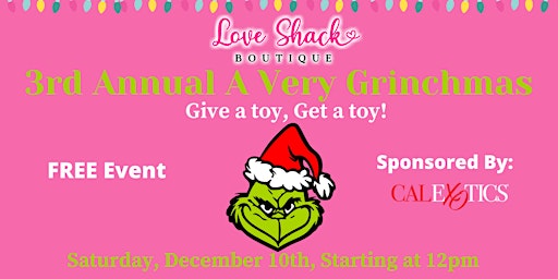 A Very Grinchmas Toy Drive ~ Give a Toy, Get A Toy!